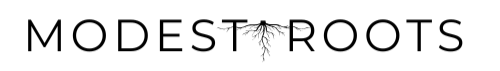 MODEST ROOTS